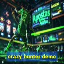 crazy hunter demo